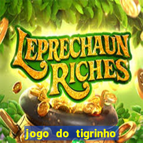 jogo do tigrinho em casa chinesa