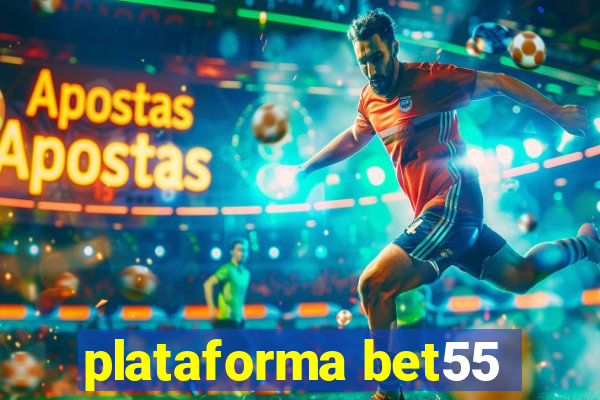 plataforma bet55