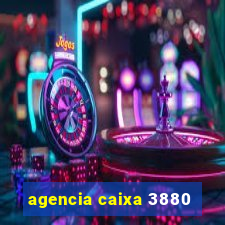 agencia caixa 3880