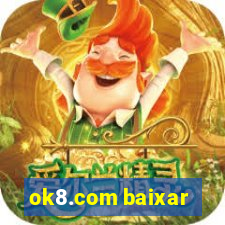 ok8.com baixar