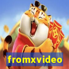 fromxvideo