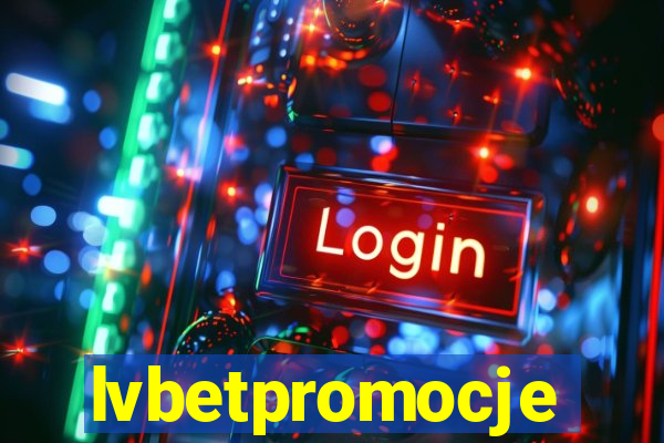 lvbetpromocje