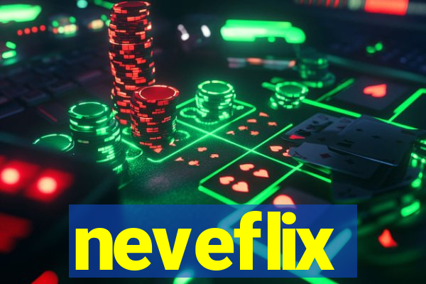 neveflix