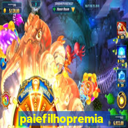 paiefilhopremiacoes.com