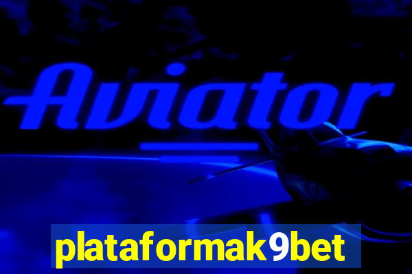 plataformak9bet