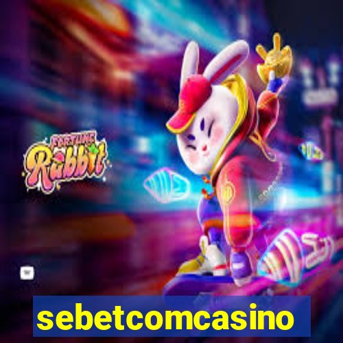 sebetcomcasino