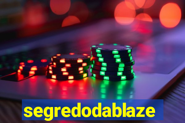 segredodablaze